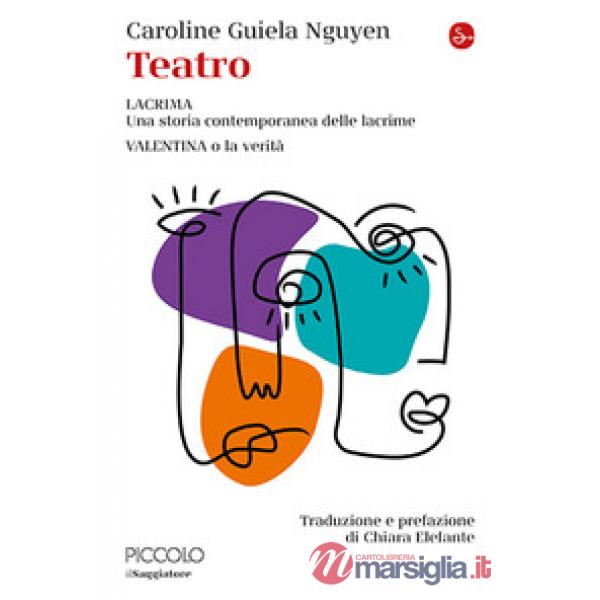 Teatro: Lacrima. Una storia contemporanea delle lacrime-Valentina o la verità