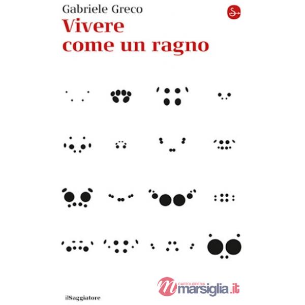 Vivere come un ragno