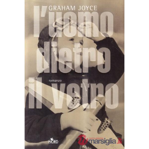 Uomo dietro il vetro (L')