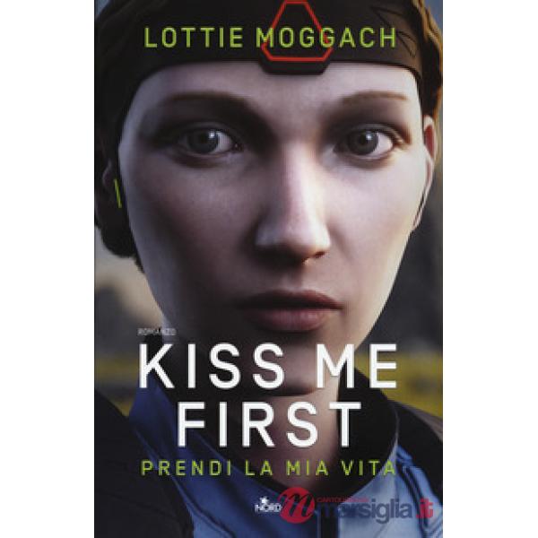 Kiss me first. Prendi la mia vita