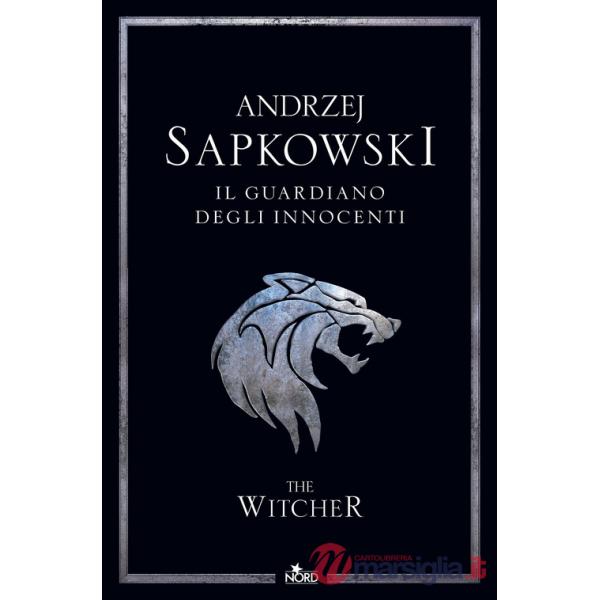 Guardiano degli innocenti. The Witcher. Nuova ediz. (Il). Vol. 1