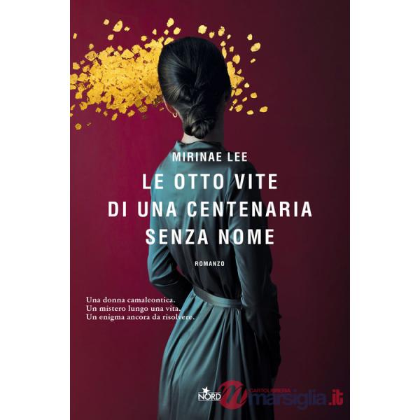 Otto vite di una centenaria senza nome (Le)