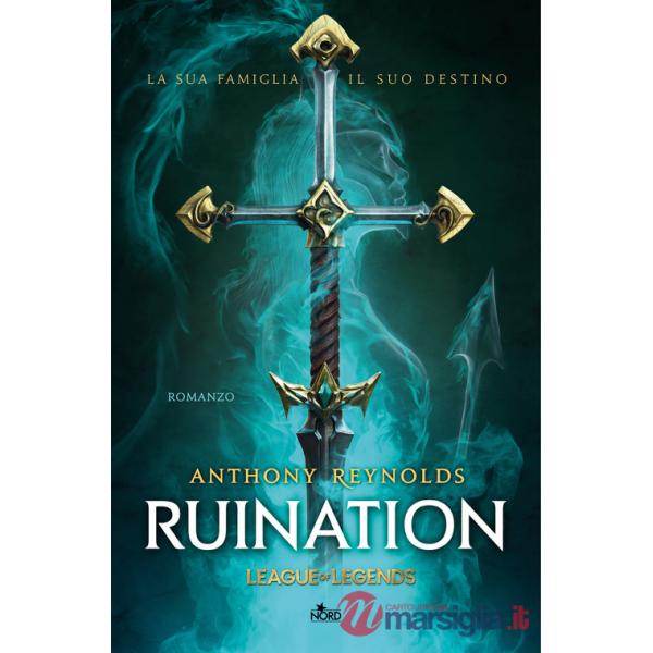 Ruination. Un romanzo di League of Legends