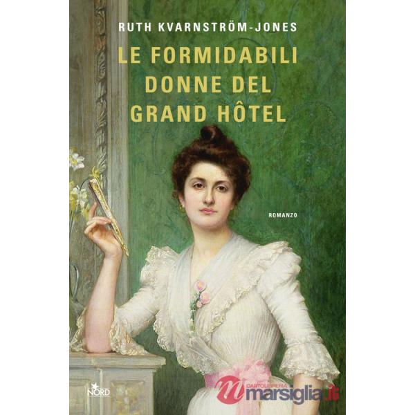 Formidabili donne del Grand Hotel (Le)