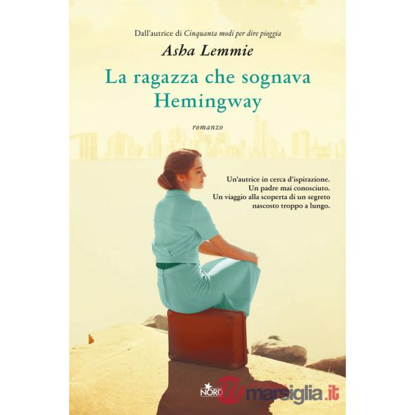 Ragazza che sognava Hemingway (La)