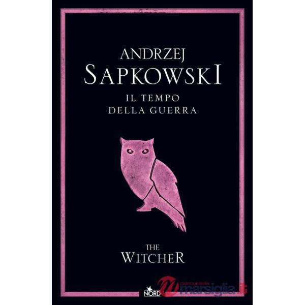 Tempo della guerra. The Witcher (Il). Vol. 4