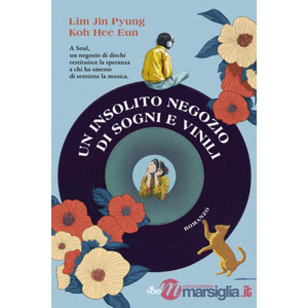 Insolito negozio di sogni e vinili (Un)