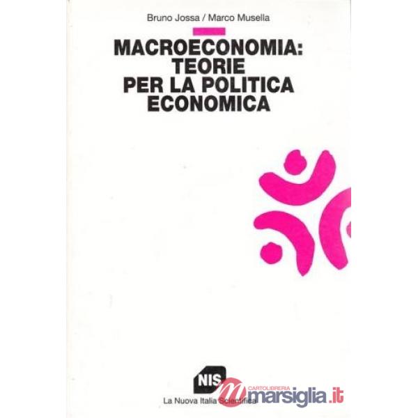 Macroeconomia: teorie per la politica economica