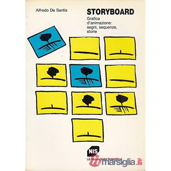 Storyboard. Grafica d'animazione: segni, sequenze, storie