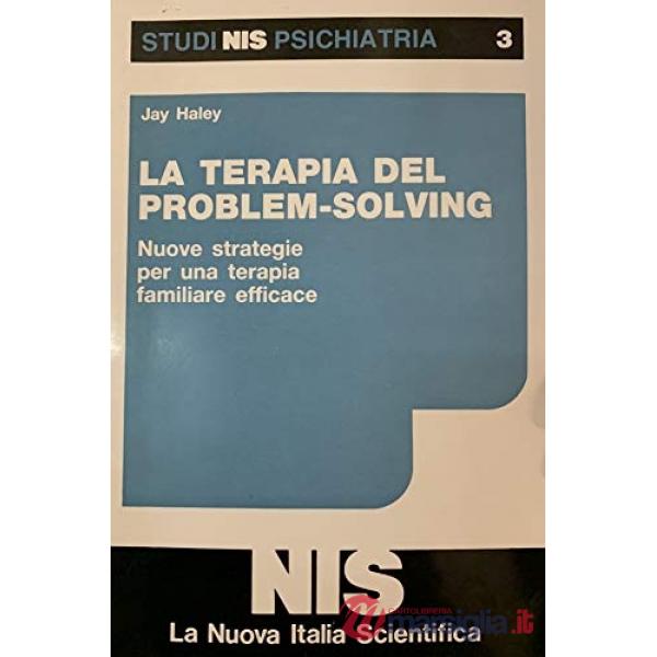 Terapia del problem-solving. Nuove strategie per una terapia familiare efficace 