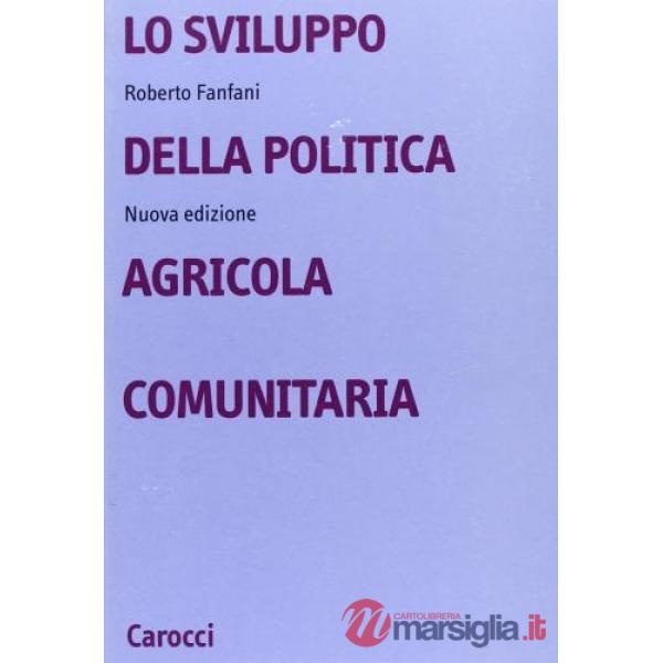 Sviluppo della politica agricola comunitaria (Lo)