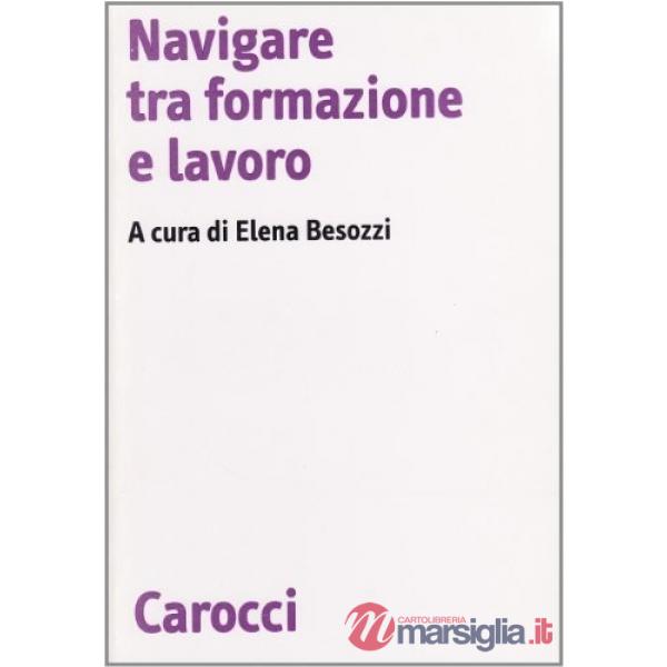 Navigare tra formazione e lavoro