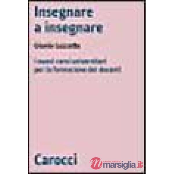 Insegnare a insegnare. I nuovi corsi universitari per la formazione dei docenti