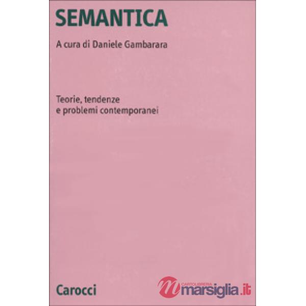 Semantica. Teorie, tendenze e problemi contemporanei