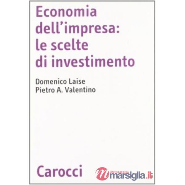 Economia dell'impresa: le scelte di investimento
