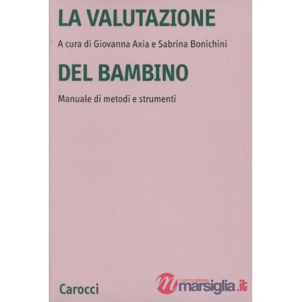 Valutazione del bambino. Manuale di metodi e strumenti (La)