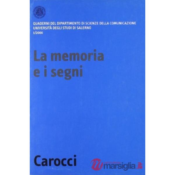 Memoria e i segni (La)