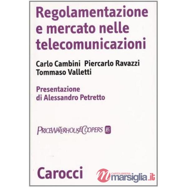Regolamentazione e mercato nelle telecomunicazioni