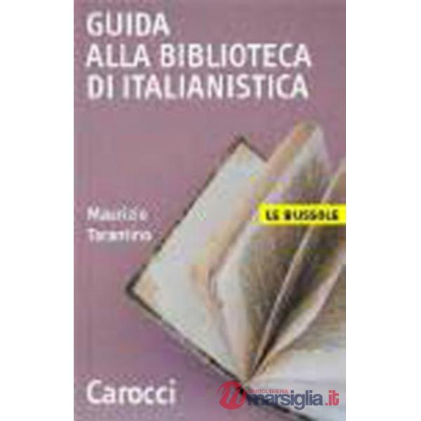 Guida alla biblioteca di italianistica