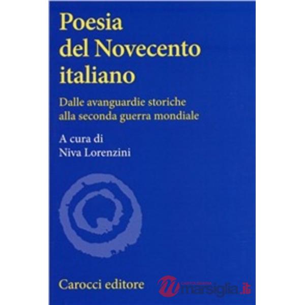 Poesia del Novecento italiano. Dalle avanguardie storiche alla seconda guerra mondiale
