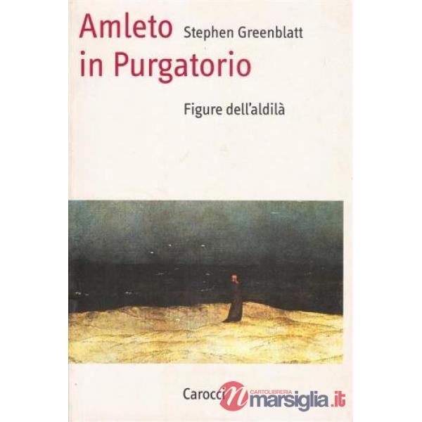 Amleto in purgatorio. Figure dell'aldilà