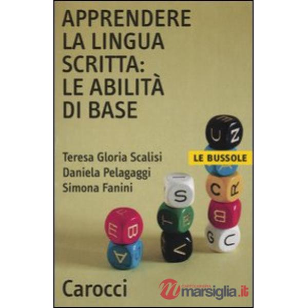 Apprendere la lingua scritta: le abilità di base
