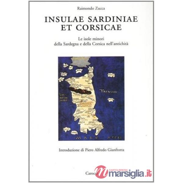 Insulae Sardiniae et Corsicae. Le isole minori della Sardegna e della Corsica nell'antichità