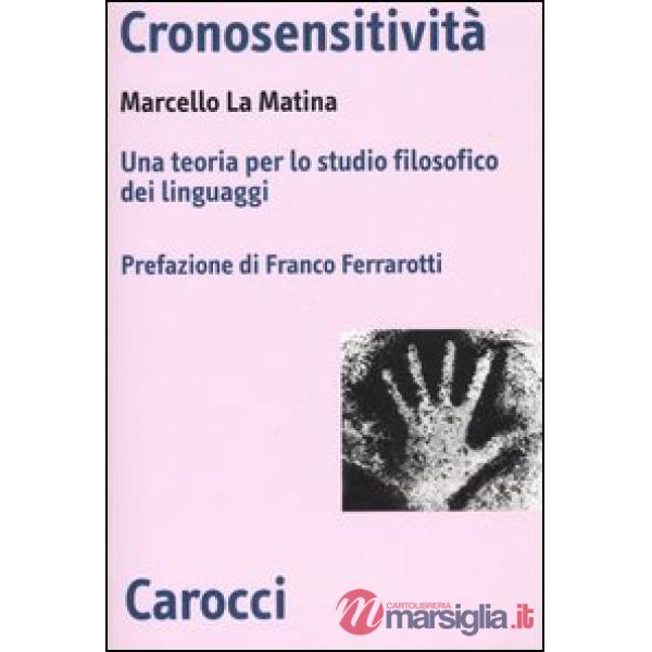 Cronosensitività. Una teoria per lo studio filosofico dei linguaggi