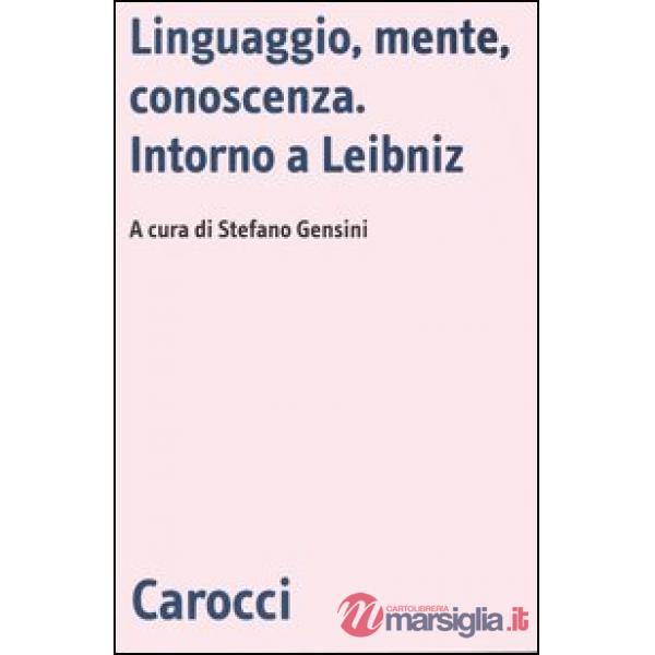 Linguaggio, mente, conoscenza. Intorno a Leibniz