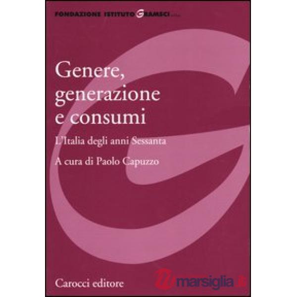 Genere, generazione e consumi. L'Italia degli anni Sessanta