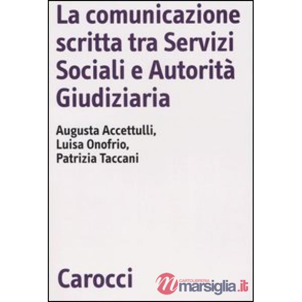 Comunicazione scritta tra servizi sociali e autorità giudiziaria (La)