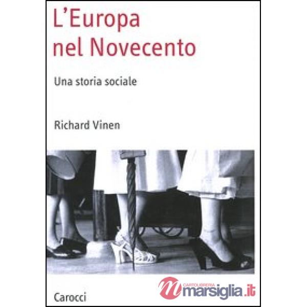 Europa nel Novecento. Una storia sociale (L')