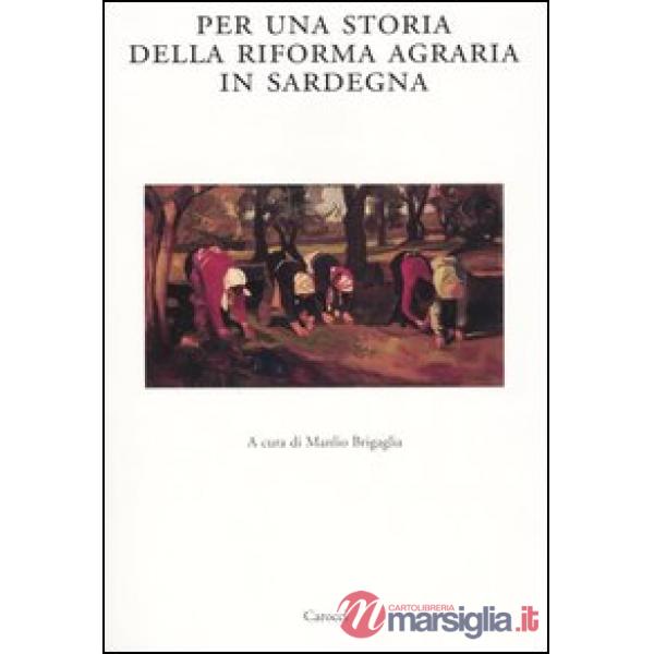 Per una storia della riforma agraria in Sardegna