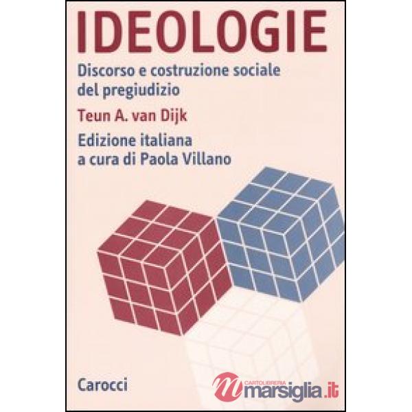 Ideologie. Discorso e costruzione sociale del pregiudizio