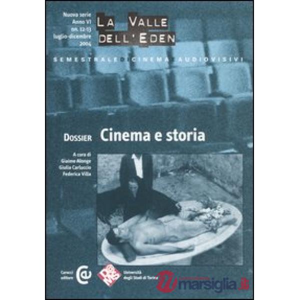 Valle dell'Eden (2004) (La). Vol. 12-13: Dossier cinema e storia