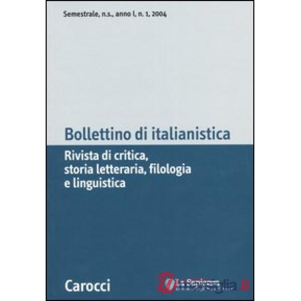 Bollettino di italianistica. Rivista di critica, storia letteraria, filologia e 