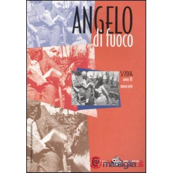 Angelo di fuoco (2004). Vol. 5
