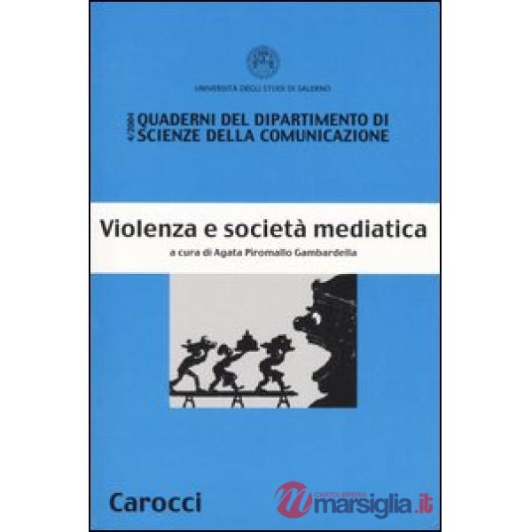 Violenza e società mediatica