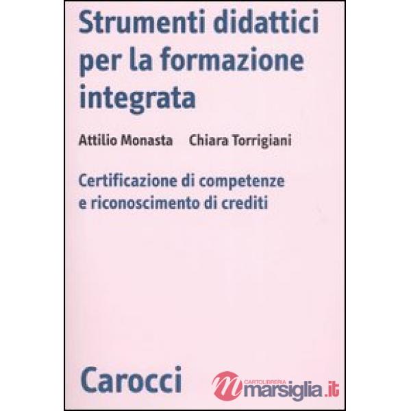 Strumenti didattici per la formazione integrata. Certificazione di competenze e 
