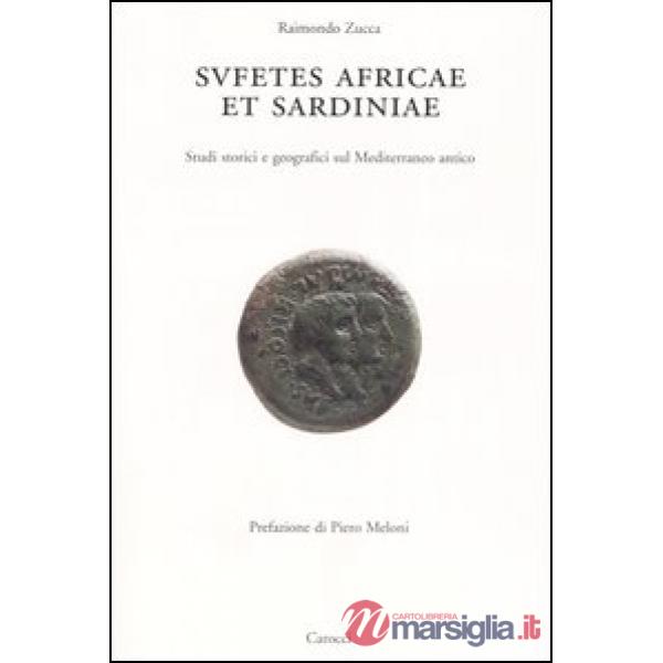 Sufetes Africae et Sardiniae. Studi storici e geografici sul Mediterraneo antico