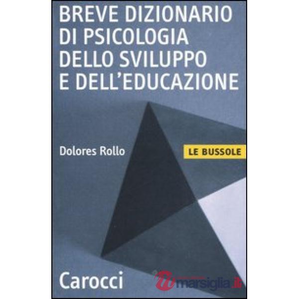 Breve dizionario di psicologia dello sviluppo e dell'educazione