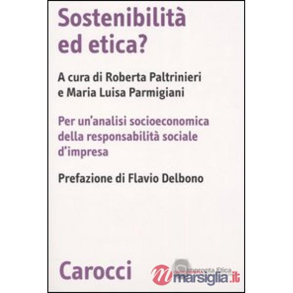 Sostenibilità ed etica? Per un'analisi socioeconomica della responsabilità socia