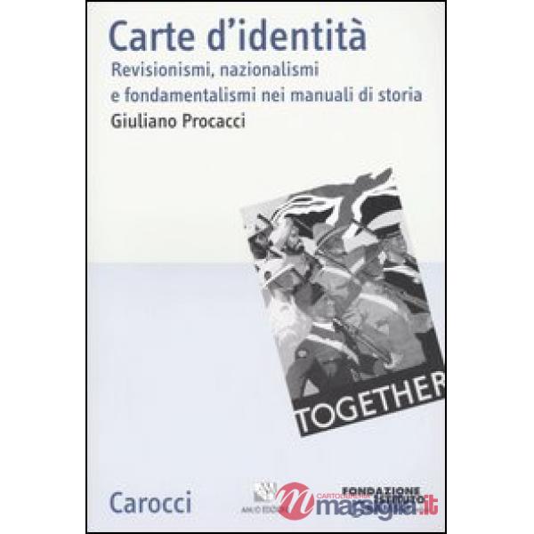 Carte d'identità. Revisionismi, nazionalismi e fondamentalismi nei manuali di st