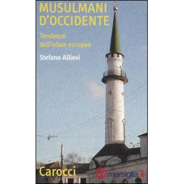 Musulmani d'Occidente. Tendenze dell'Islam europeo