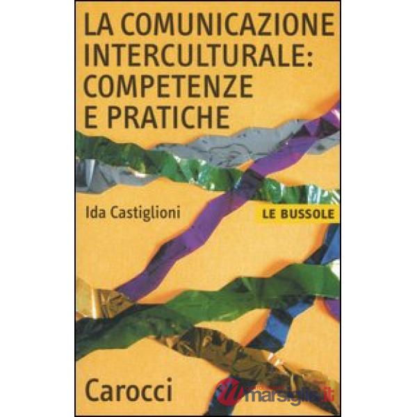Comunicazione interculturale: competenze e pratiche (La)
