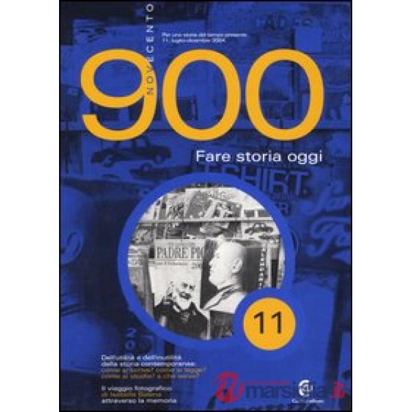 Novecento (2004). Vol. 11: Fare storia oggi