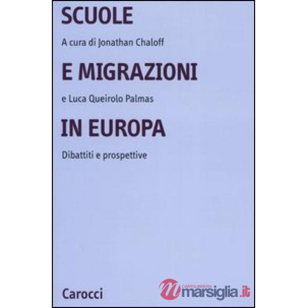 Scuole e migrazioni in Europa. Dibattiti e prospettive