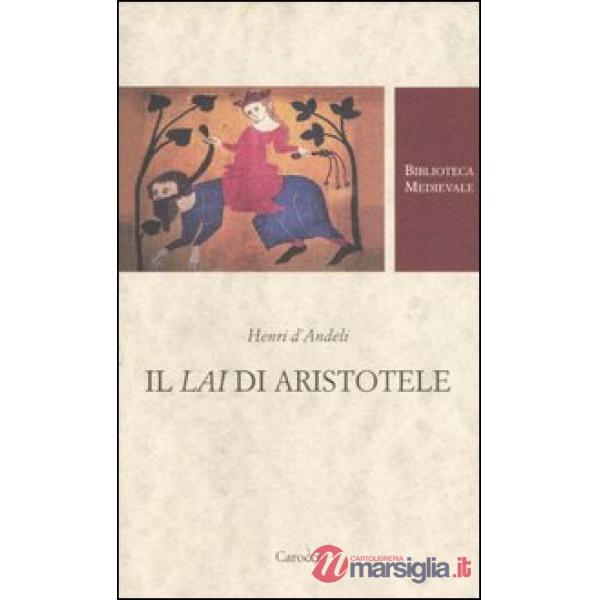 Lai di Aristotele. Testo francese a fronte (Il)