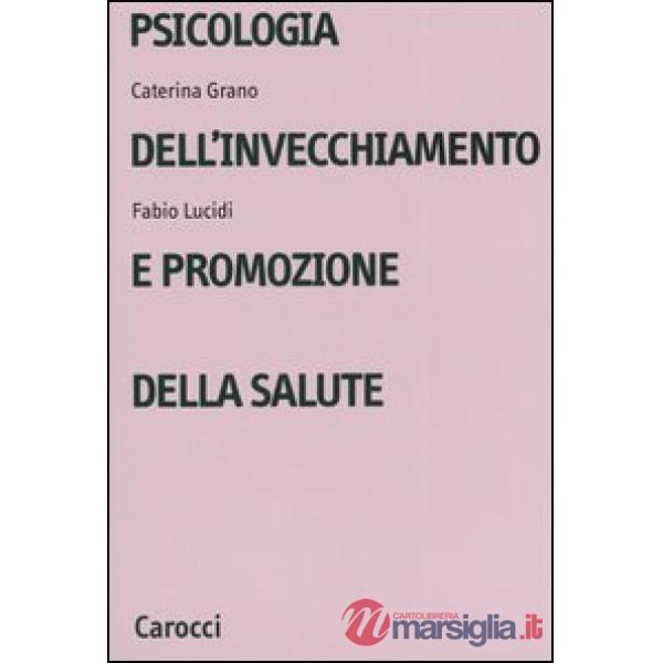 Psicologia dell'invecchiamento e promozione della salute