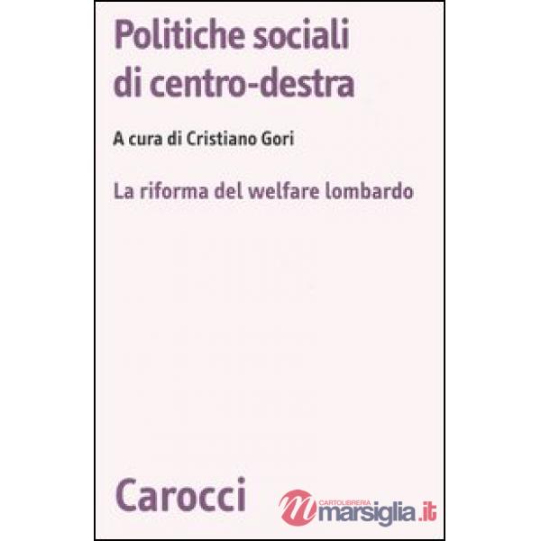 Politiche sociali di centro-destra. La riforma del welfare lombardo